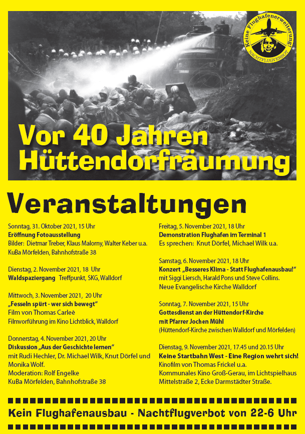 hier das finale Programm zum 40. Jahrestag der Hüttendorf Räumung! / Trommelt vorallem für das Konzert am Samstag, den 06. November. Bitte denkt auch an die Corona Bedingungen!
